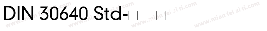 DIN 30640 Std字体转换